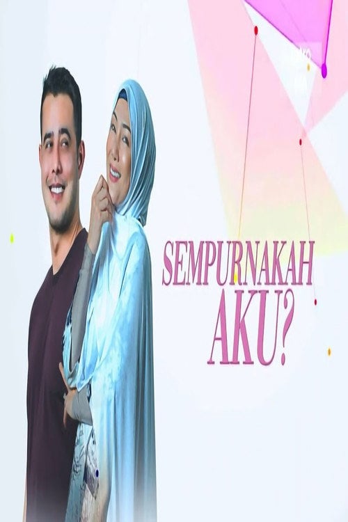 Movie poster for Sempurnakah Aku? (2019)