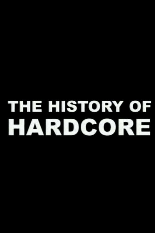 Movie poster for The History of Hardcore (2002)