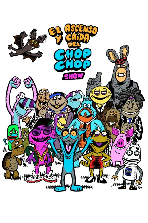 Movie poster for El ascenso y caída del Chop Chop Show (2022)
