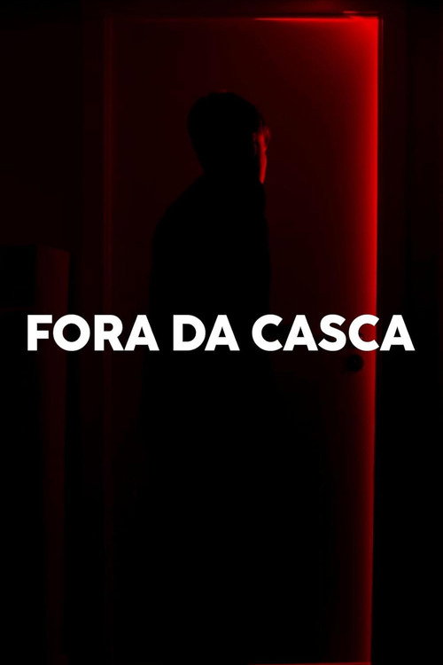 Movie poster for FORA DA CASCA (2024)