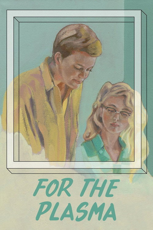 Movie poster for For the Plasma (2014)