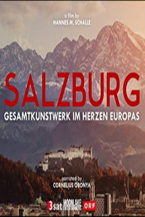 Movie poster for Salzburg - Gesamtkunstwerk im Herzen Europas (2016)
