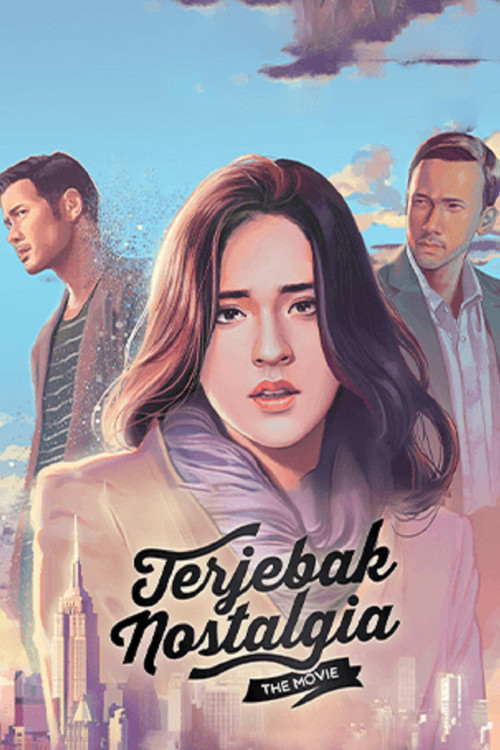 Movie poster for Terjebak Nostalgia (2016)