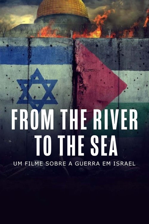 Movie poster for From the River to the Sea - Um Filme Sobre a Guerra em Israel (2024)