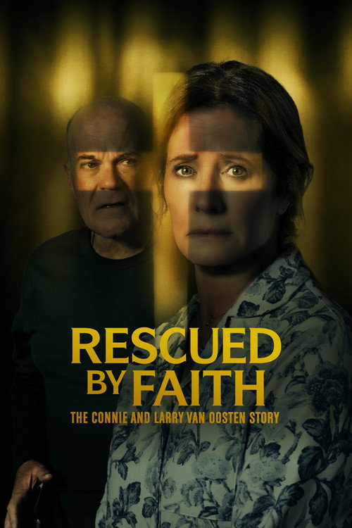 Movie poster for Rescued by Faith: The Connie and Larry Van Oosten Story (2026)
