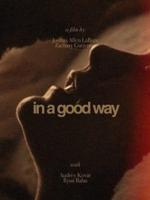 Movie poster for In a Good Way (2023)
