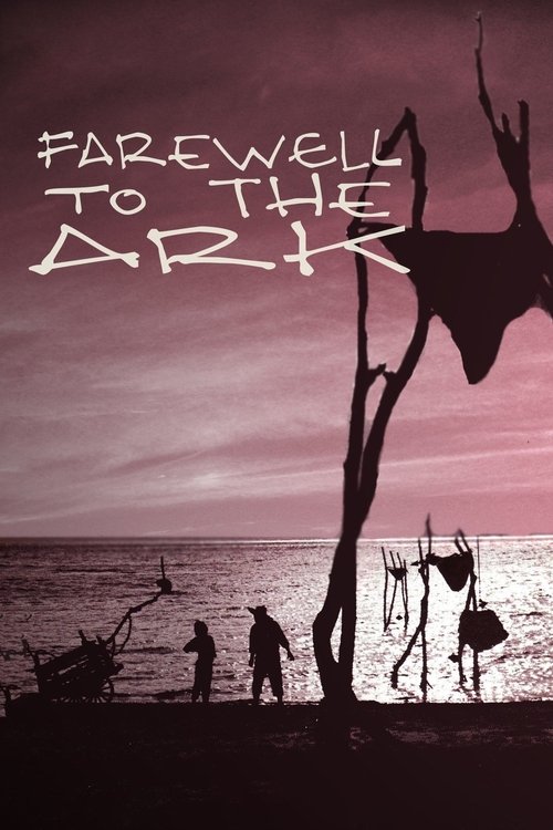Movie poster for Farewell to the Ark (1984)