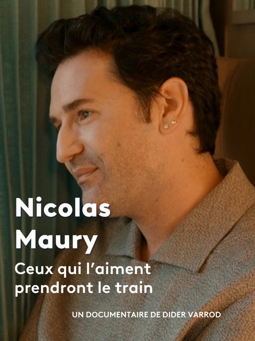 Movie poster for Nicolas Maury, ceux qui l'aiment prendront le train (2024)