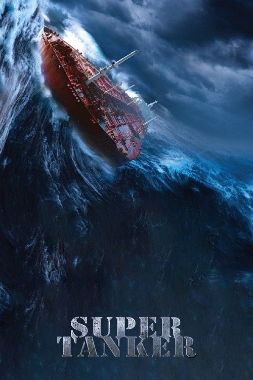 Movie poster for Super Tanker (2011)