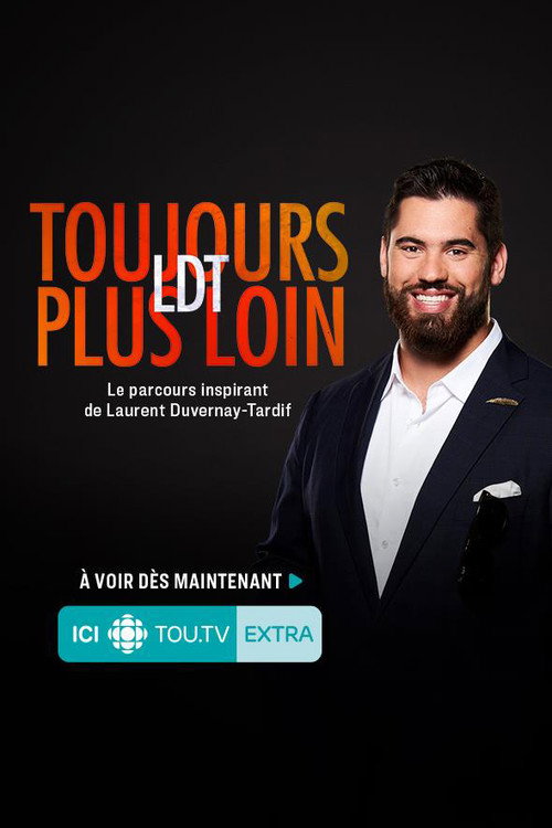 Movie poster for Laurent Duvernay Tardif - LDT : toujours plus loin (2019)