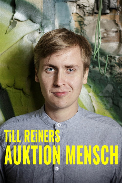 Movie poster for Till Reiners - Auktion Mensch (2019)