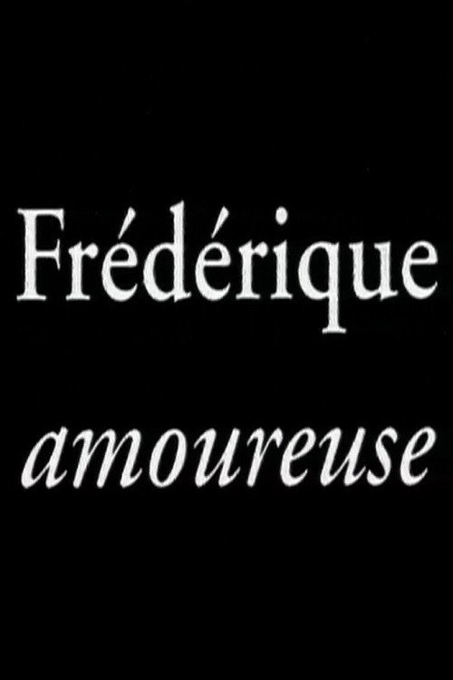 Movie poster for Frédérique amoureuse (2004)
