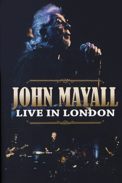 Movie poster for John Mayall - Live in London (2011)