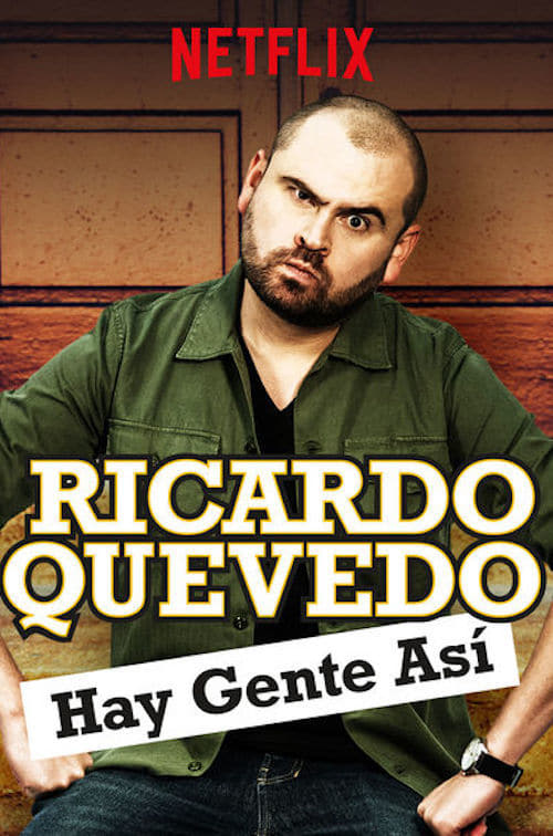 Movie poster for Ricardo Quevedo: Hay gente así (2018)