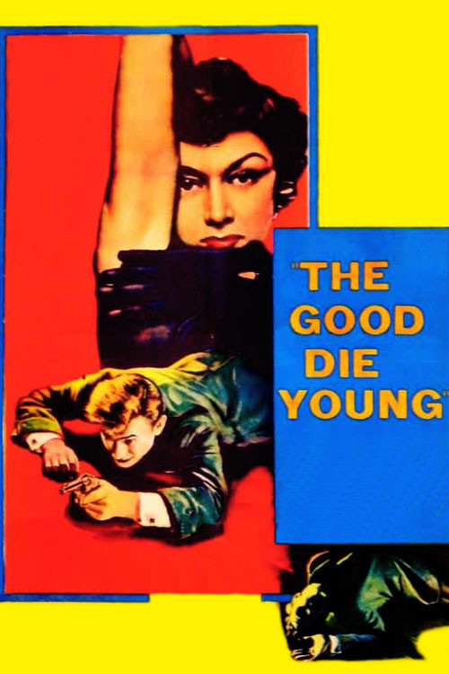 Movie poster for The Good Die Young (1954)