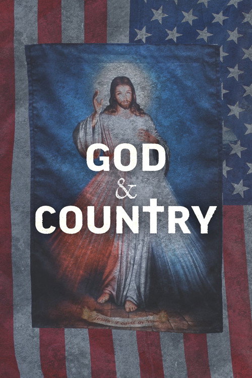 Movie poster for God & Country: The Rise of Christian Nationalism (2024)