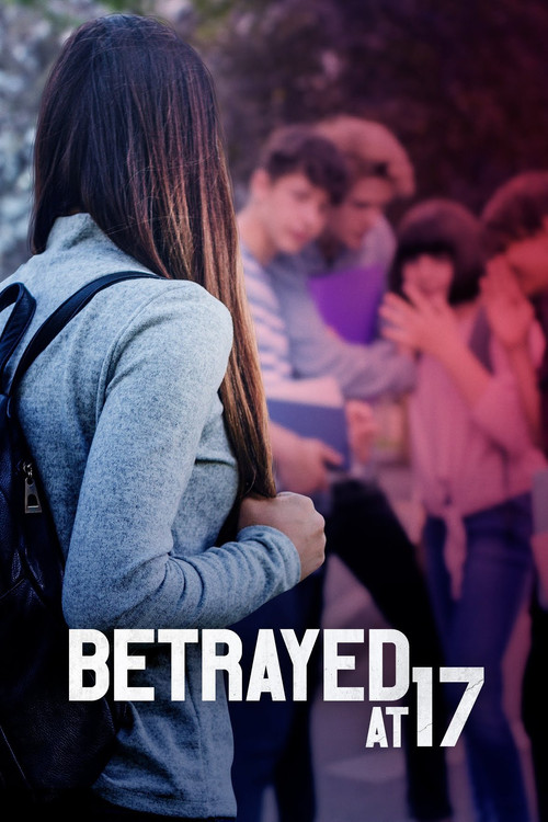 Movie poster for Betrayed at 17 (2011)