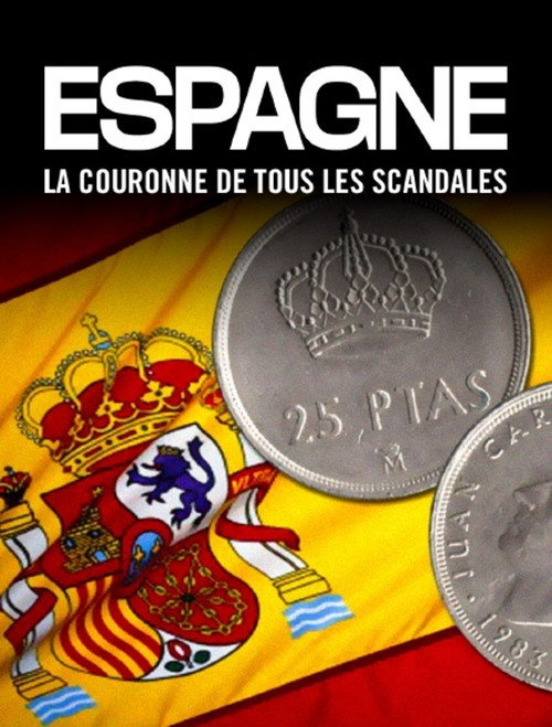 Movie poster for Espagne : la couronne de tous les scandales (2024)