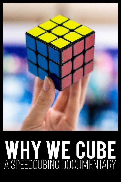 Movie poster for Why We Cube (2018)