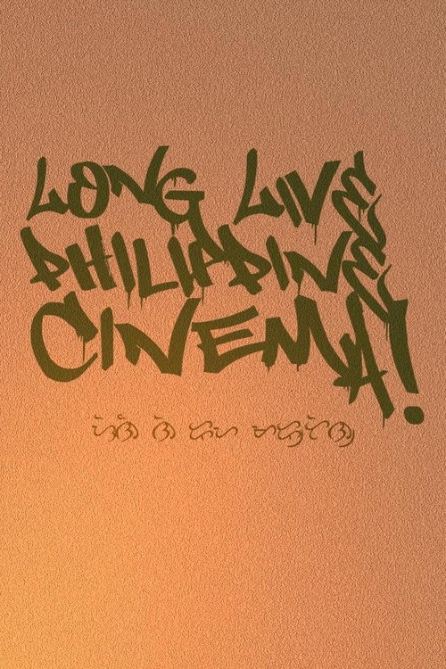 Movie poster for Long Live Philippine Cinema! (2009)