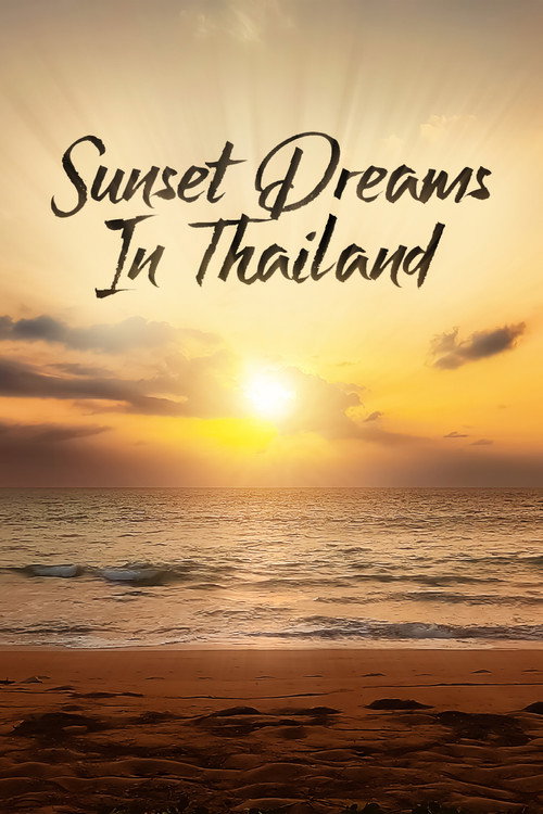 Movie poster for Sunset Dreams in Thailand (2023)