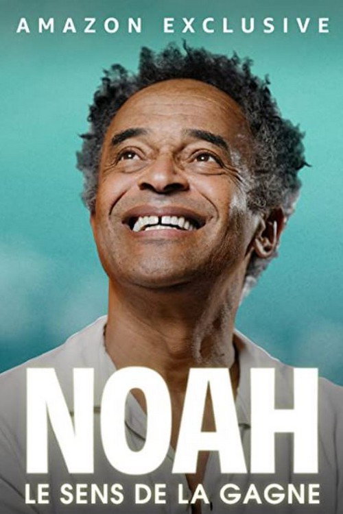 Movie poster for Noah : le sens de la gagne (2022)
