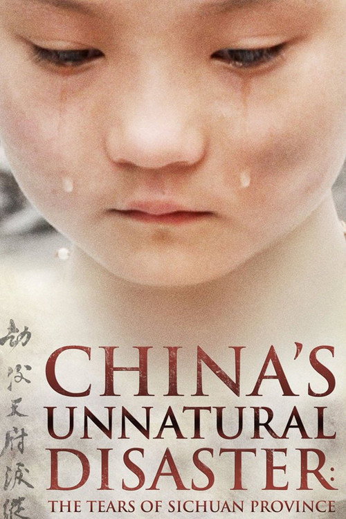 Movie poster for China's Unnatural Disaster: The Tears of Sichuan Province (2009)