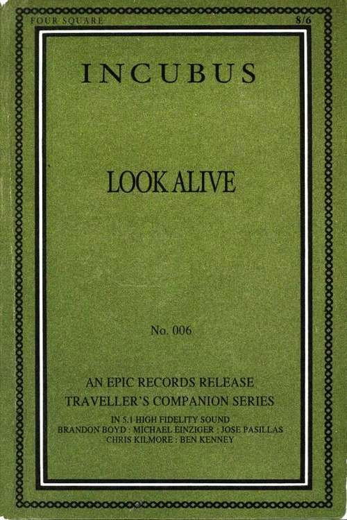 Movie poster for Incubus - Look Alive (2007)