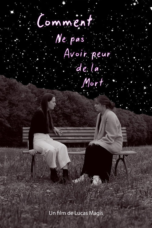 Movie poster for Comment ne pas avoir peur de la Mort (2021)