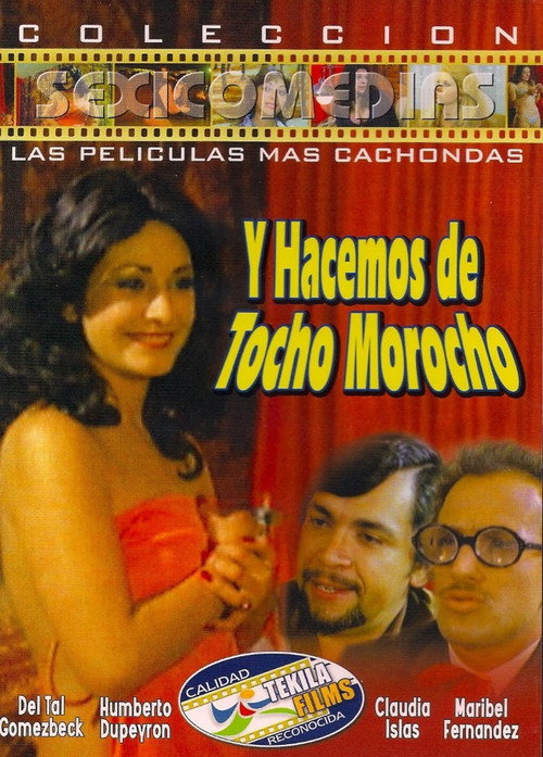 Movie poster for ...Y Hacemos de Tocho Morocho (1981)
