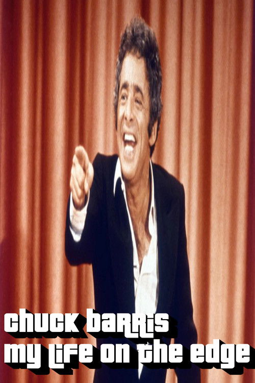Movie poster for The Chuck Barris Story: My Life On The Edge (2006)