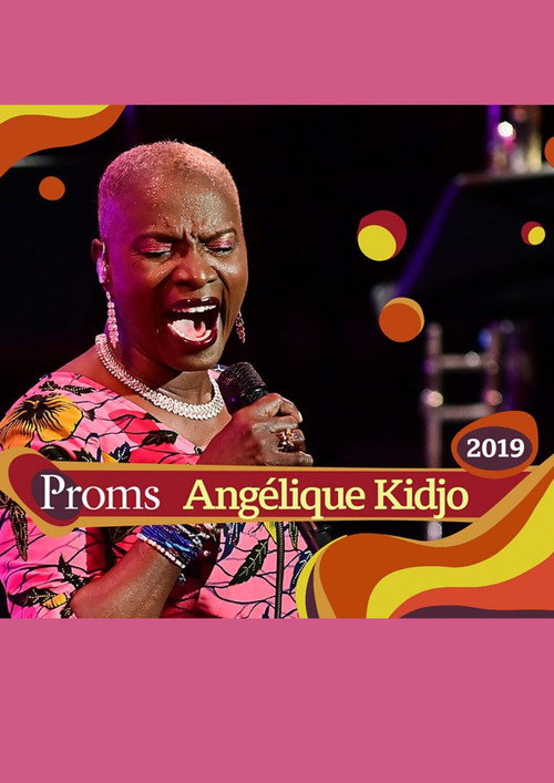 Movie poster for Angélique Kidjo BBC Proms 2019 (2019)