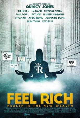 Movie poster for Feel Rich: Health Is the New Wealth (2017)