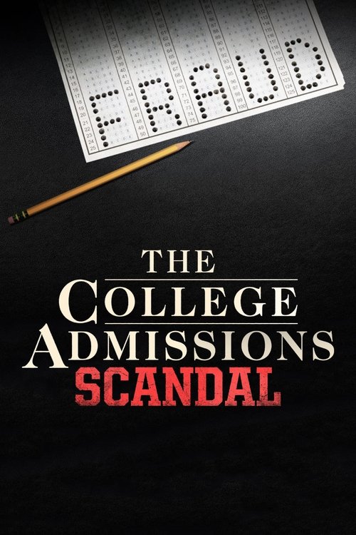 Movie poster for The College Admissions Scandal (2019)