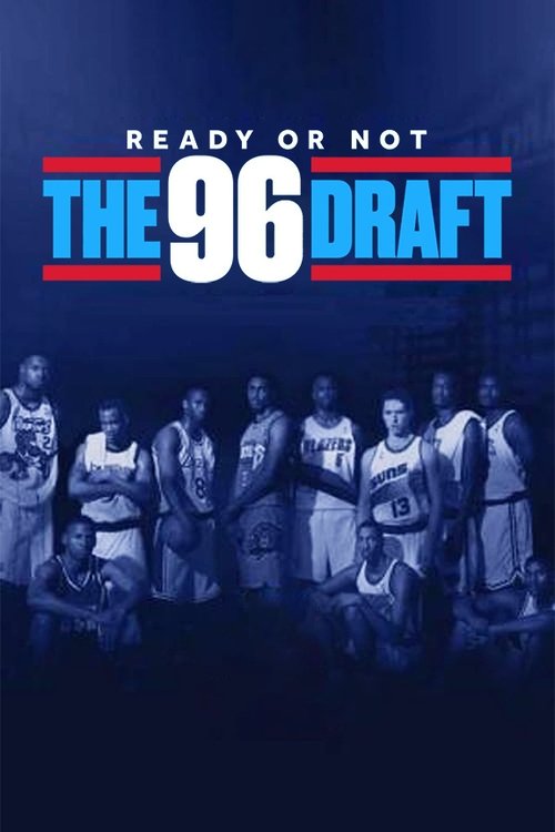Movie poster for Ready or Not: The 96 NBA Draft (2021)