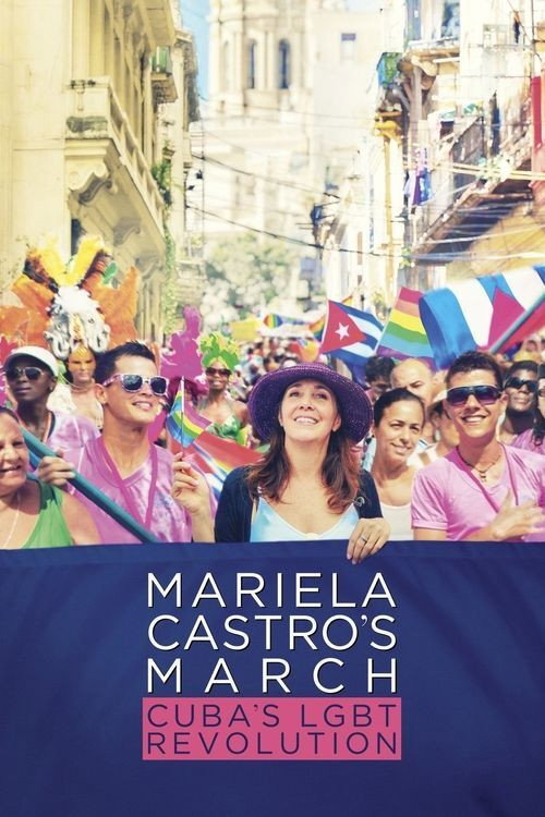 Movie poster for Mariela Castro's March: Cuba's LGBT Revolution (2016)