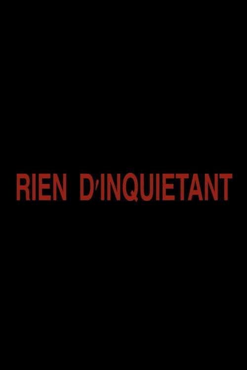 Movie poster for Rien d'inquiétant (2025)