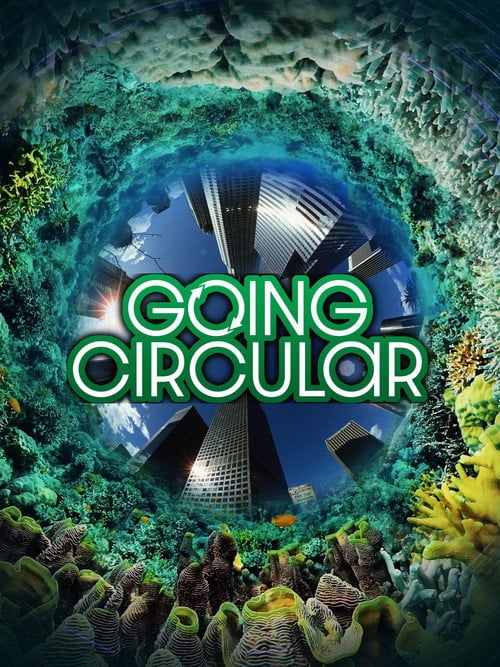 Movie poster for Going Circular (2021)
