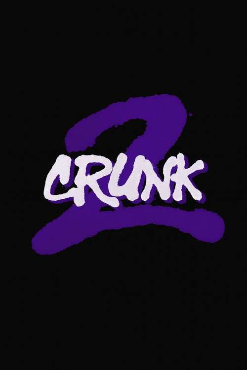 Movie poster for 2CRUNK (2025)