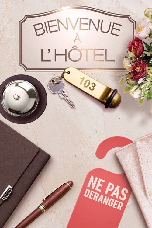 Series poster for Bienvenue à l'hôtel (2014)