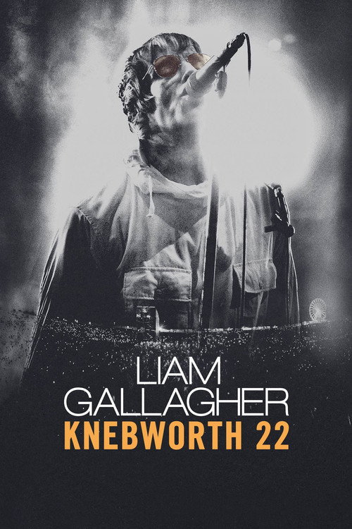 Movie poster for Liam Gallagher: Knebworth 22 (2022)