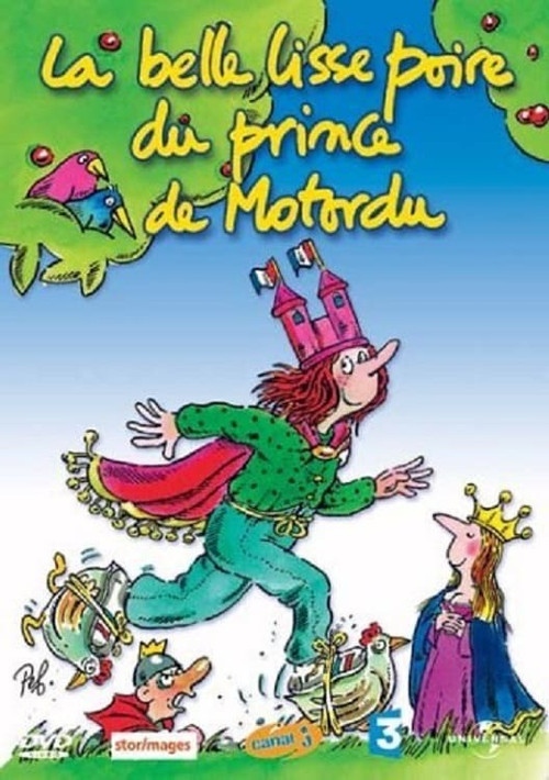 Movie poster for La Belle Lisse Poire du Prince de Motordu (2005)