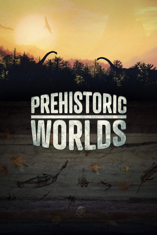 Movie poster for Prehistoric Worlds (2020)