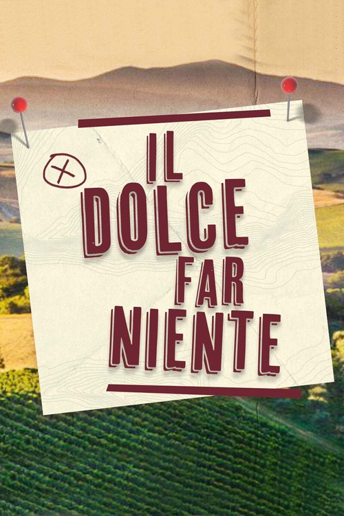 Il Dolce Far Niente poster
