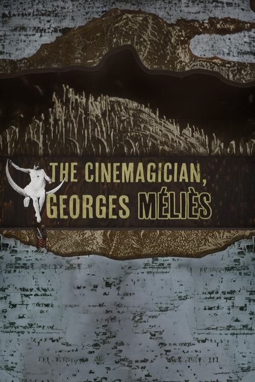 Movie poster for The Cinemagician, Georges Méliès (2012)
