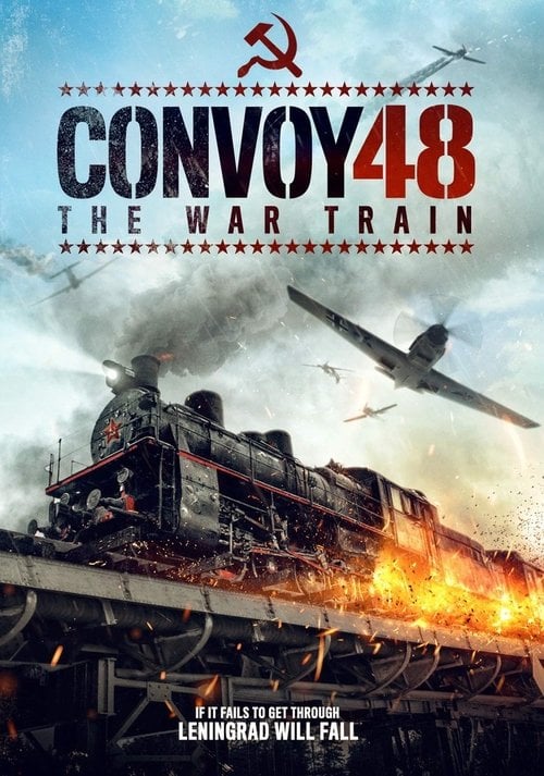 Movie poster for Convoy 48 The War Train (2019)