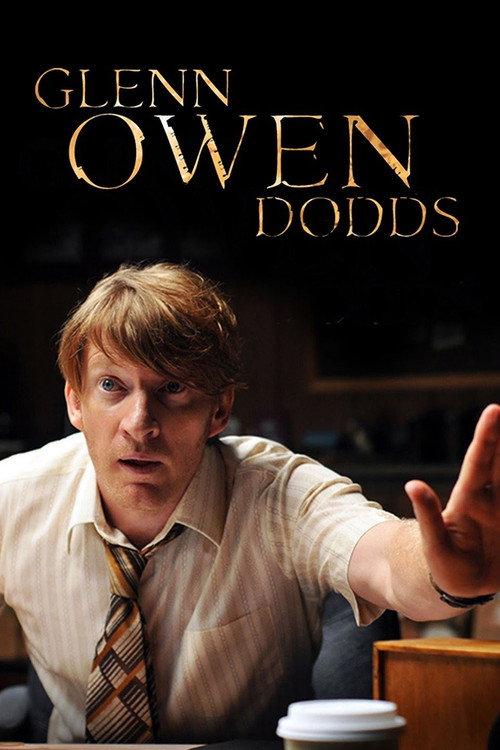 Movie poster for Glenn Owen Dodds (2010)