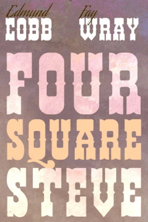 Movie poster for Four Square Steve (1926)