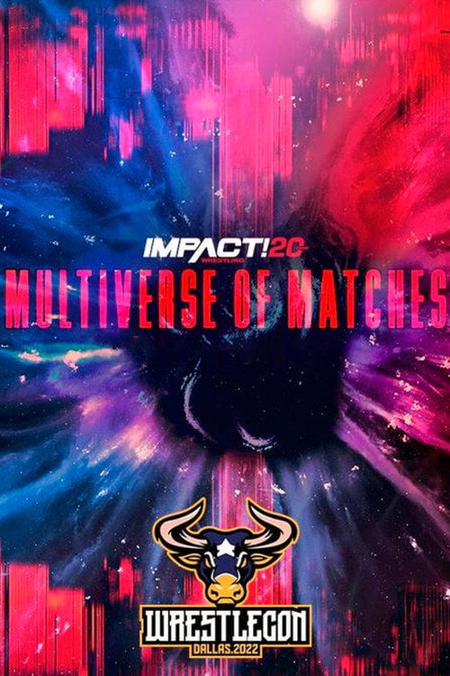 Movie poster for IMPACT Wrestling: Multiverse of Matches (2022)
