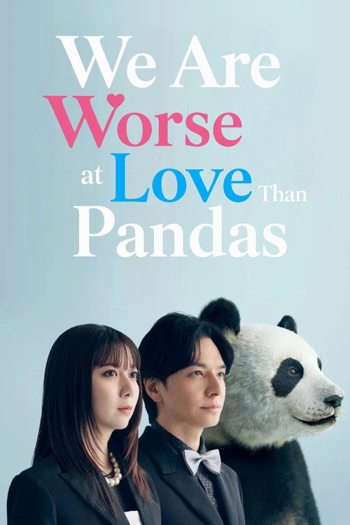 Series poster for We Are Worse at Love Than Pandas (2026)